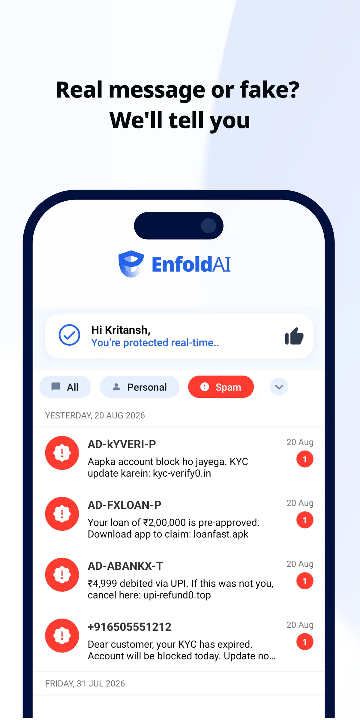 The EnfoldAI Android app, showing an inbox filtered to Spam with four scam messages flagged — a fake KYC block warning, a pre-approved loan APK, a UPI debit refund link and an expiring-KYC message.